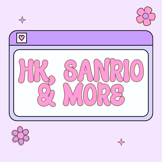 HK, Sanrio & More